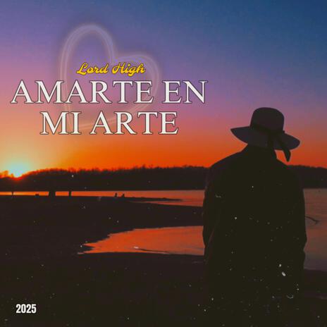 Amarte En Mi Arte | Boomplay Music