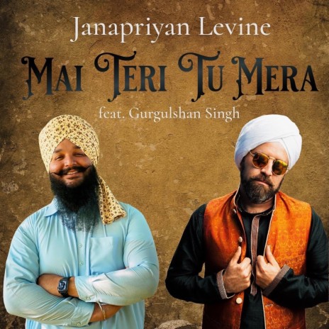 Mai Teri Tu Mera ft. Gurgulshan Singh | Boomplay Music