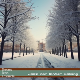 Jazz for Winter Walking