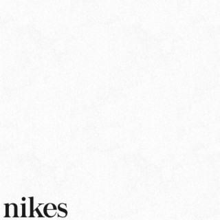 nikes lyrics | Boomplay Music