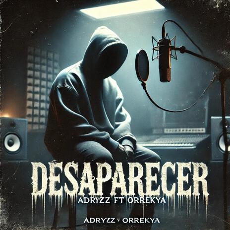 Desaparecer | Boomplay Music