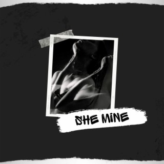 She Mine