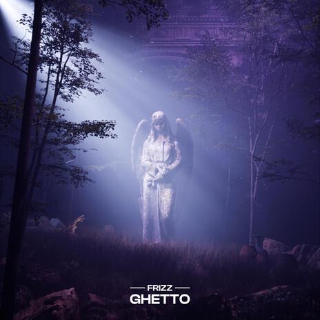 Ghetto | Boomplay Music