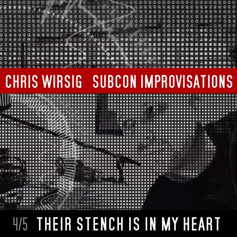 Their Stench Is in My Heart (SubCon Improvisations 4/5) | Boomplay Music