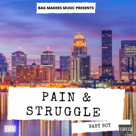 Pain & Struggle | Boomplay Music