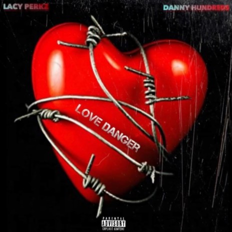 Love Danger ft. Danny hundreds | Boomplay Music