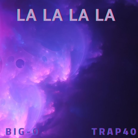 La La La La ft. Trap 40 | Boomplay Music