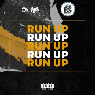 Run Up ft. Da Nillo lyrics | Boomplay Music