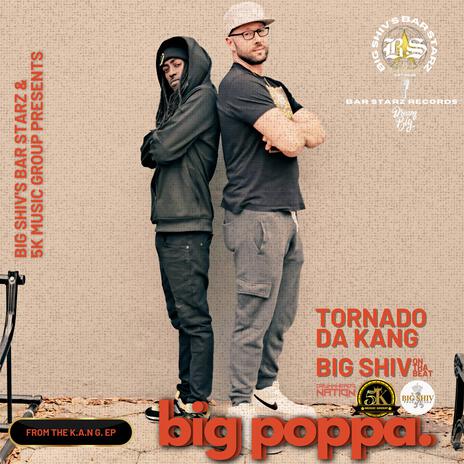 Big Poppa ft. Tornado Da Kang