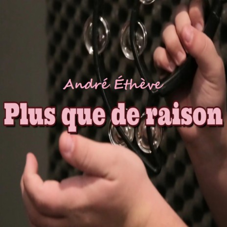 Plus que de raison | Boomplay Music