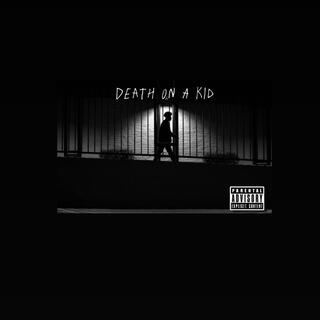 Death on a Kid