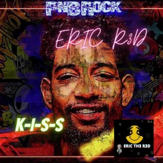 ERIC R3D (KISS (inspired by PnB Rock)