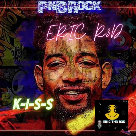 ERIC R3D (KISS (inspired by PnB Rock) | Boomplay Music