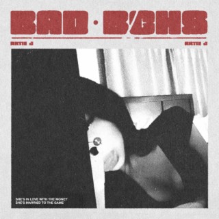 Bad Bchs lyrics | Boomplay Music