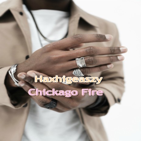 Chickago Fire | Boomplay Music