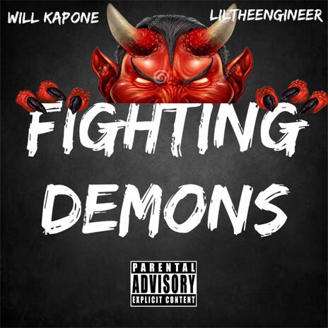 FIGHTING DEMONS ft. LILTHEENGINEER