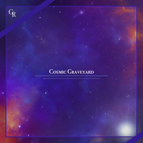 Cosmic Graveyard | Boomplay Music