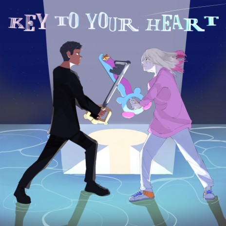 Key To Your Heart | Boomplay Music