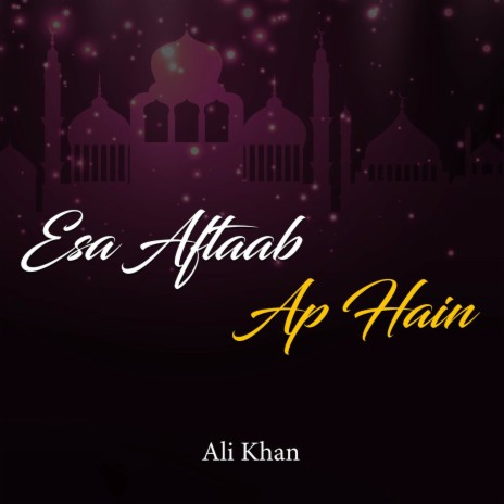 Esa Aftaab Ap Hain | Boomplay Music