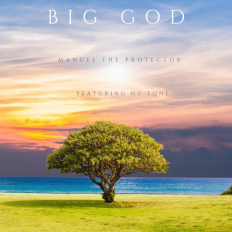 Big God ft. Nu Tone | Boomplay Music