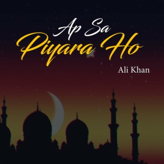 Ap Sa Piyara Ho