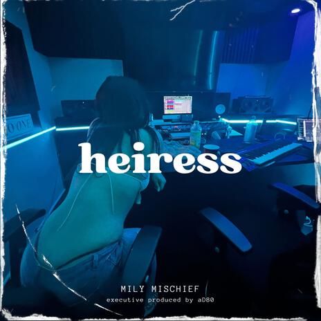 Heiress | Boomplay Music