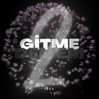 Gitme Demem 2 lyrics | Boomplay Music