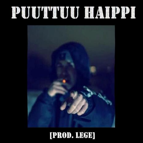 Puuttuu Haippi | Boomplay Music