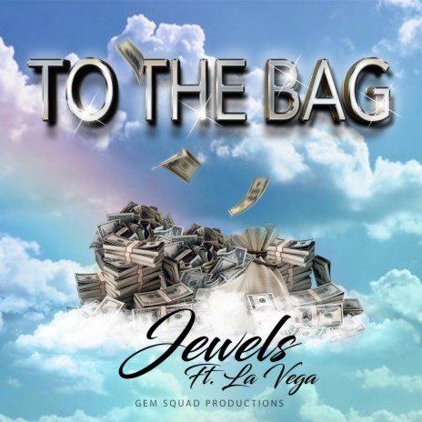 To The Bag ft. La'Vega | Boomplay Music