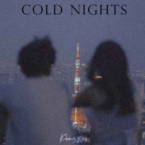 Cold Nights | Boomplay Music