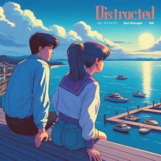 Distracted (Demo)