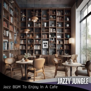 Jazz Bgm to Enjoy in a Cafe