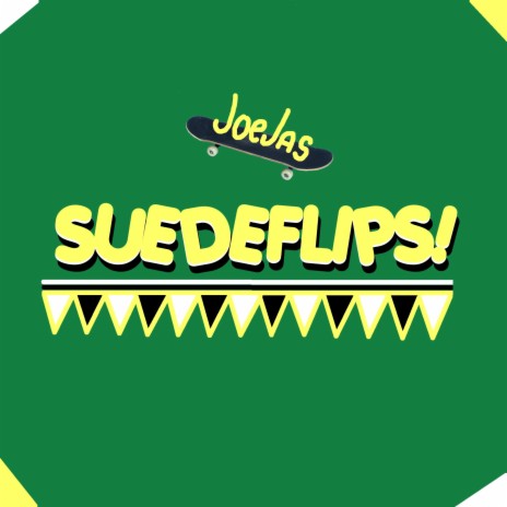 Suedeflips!