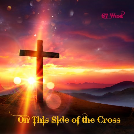 On This Side of the Cross