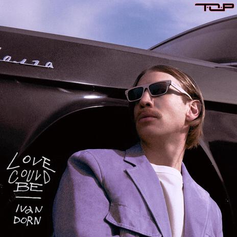 Love Could Be (Remastered) ft. T.O.P