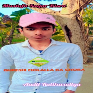 Qureshi Molalla Ka Chora