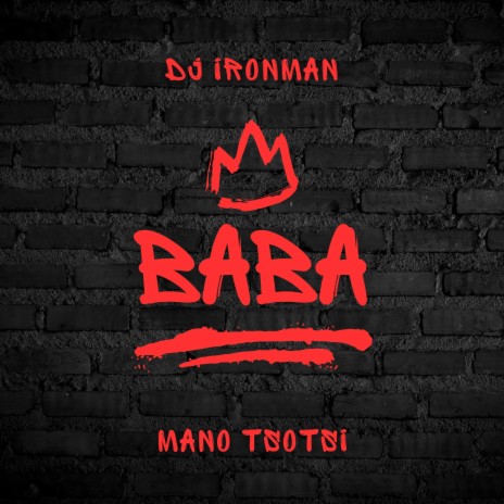 Baba ft. Mano Tsotsi | Boomplay Music