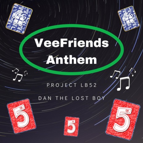 VeeFriends Anthem ft. Dan The Lost Boy