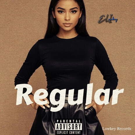 Regular ft. Eli_Lowkey | Boomplay Music