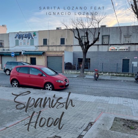 Spanish Hood ft. Ignacio Lozano