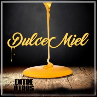 Dulce Miel