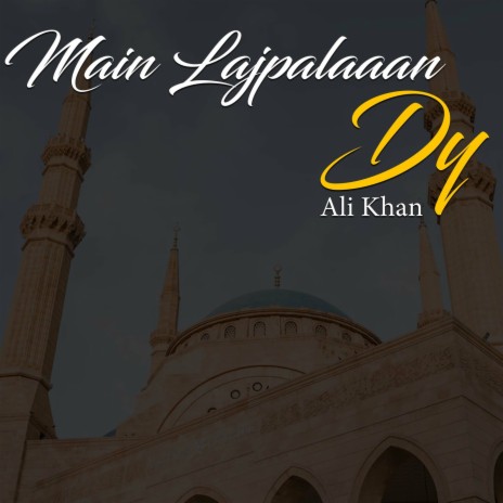 Main Lajpalaaan Dy | Boomplay Music