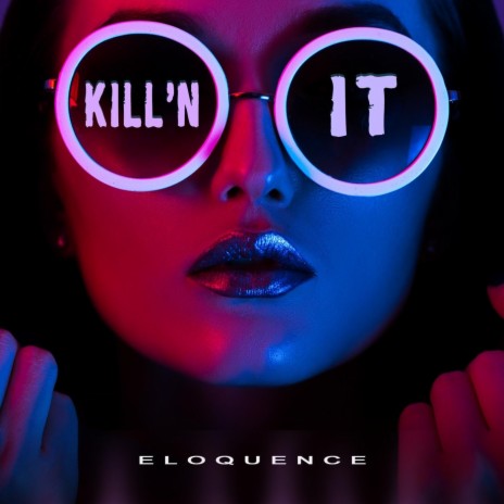 Kill'n It | Boomplay Music