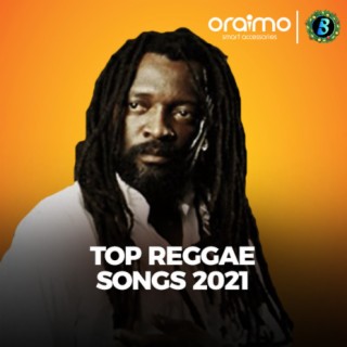 Top Reggae Songs 2021