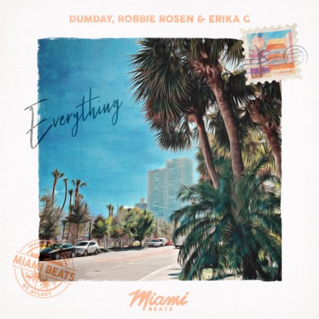 Everything ft. Robbie Rosen & Erika G | Boomplay Music