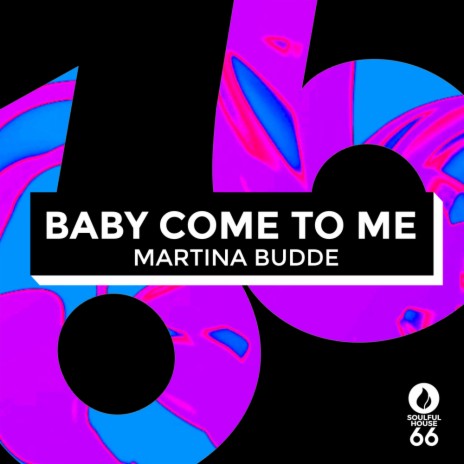 Baby Come To Me (Extended Mix)