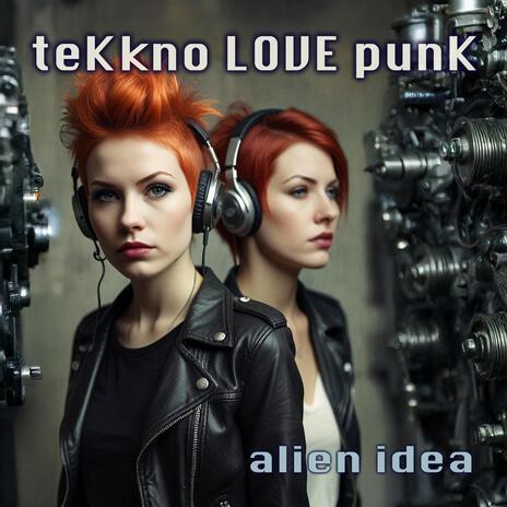 teKkno LOVE punK ft. dirty DJ | Boomplay Music