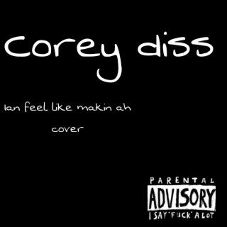 Corey diss