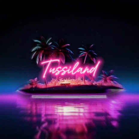 Tussiland | Boomplay Music