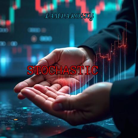 Stochastic | Boomplay Music